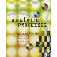 Analytic Processes for School Leaders by Richetti, Cynthia T.; Tregoe, Benjamin B., 9780871205162