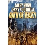 Oath Of Fealty by Larry Niven; Jerry Pournelle, 9781416555162