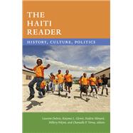 The Haiti Reader by Dubois, Laurent; Glover, Kaiama L.; Mnard, Nadve; Polyne, Millery; Verna, Chantalle F., 9781478005162