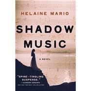 Shadow Music by Mario, Helaine, 9781608095162