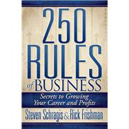 250 Rules of Business by Schragis, Steven; Frishman, Rick, 9781614485162