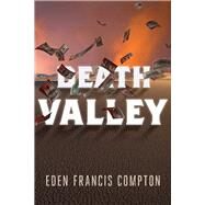 Death Valley by Compton, Eden Francis; Taylor, Diane, 9781646305162