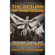 The Return of the Gods by Goodman, David G., 9781885445162