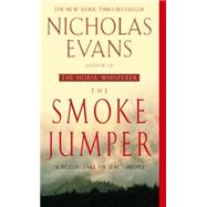 The Smoke Jumper A Novel by EVANS, NICHOLAS, 9780440235163