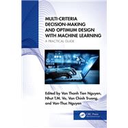 Multi-Criteria Decision-Making and Optimum Design with Machine Learning by Van Thanh Tien Nguyen, 9781032635163
