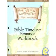 The Great Adventure: A Journey Through the Bible: Bible Timeline Seminar Workbook by Cavins, Jeff, 9781932645163