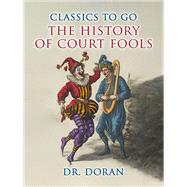 The History of Court Fools by Dr. Doran, 9783989735163