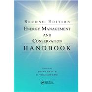 Energy Management and Conservation Handbook, Second Edition by Kreith; Frank, 9781466585164