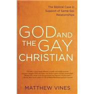 God and the Gay Christian by VINES, MATTHEW, 9781601425164