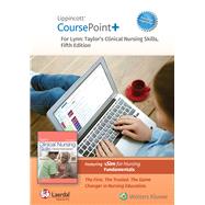 Lippincott CoursePoint+ Enhanced for Lynn: Taylor's Clinical Nursing Skills A Nursing Process Approach by Lynn, Pamela B, 9781975135164