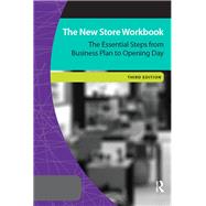 The New Store Workbook, Third Edition: The Essential Steps from Business Plan to Opening Day by Museum Store Association, 9781138405165