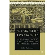The Laborer's Two Bodies Labor and the 