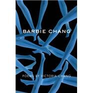Barbie Chang by Chang, Victoria, 9781556595165
