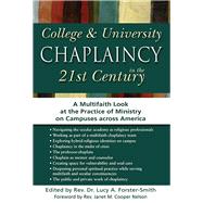 College & University Chaplaincy in the 21st Century by Forster-smith, Lucy A.; Nelson, Janet M., Cooper, 9781594735165