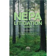 The Nepa Litigation Guide by Ferlo, Albert M.; Sheldon, Karin P.; Squillace, Mark, 9781614385165