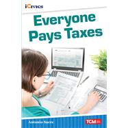 Everyone Pays Taxes ebook by Antonio Sacre M.A., 9781087605166