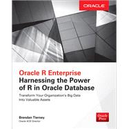 Oracle R Enterprise: Harnessing the Power of R in Oracle Database by Tierney, Brendan, 9781259585166