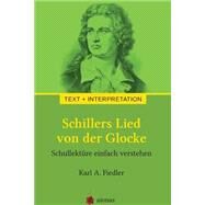 Schillers Lied Von Der Glocke by Fiedler, Karl A.; Schiller, Friedrich, 9781503015166