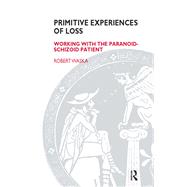 Primitive Experiences of Loss by Waska, Robert, 9780367105167
