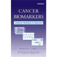 Cancer Biomarkers Analytical Techniques for Discovery by Hamdan, Mahmoud H.; Desiderio, Dominic M.; Nibbering, Nico M., 9780471745167