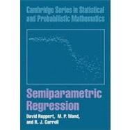 Semiparametric Regression by David Ruppert , M. P. Wand , R. J. Carroll, 9780521785167