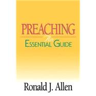 Preaching : An Essential Guide by Allen, Ronald, 9780687045167