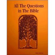 All the Questions in the Bible by Anderson, Lorna, 9781411625167