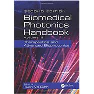 Biomedical Photonics Handbook, Second Edition: Therapeutics and Advanced Biophotonics by Vo-Dinh; Tuan, 9781420085167
