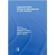Integrated Water Resources Management in Latin America by Biswas; Asit K., 9780415845168