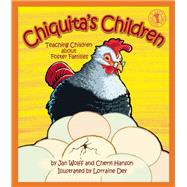 Chiquita's Children Teaching Children about Foster Families by Wolff, Jan; Hanson, Cheryl; Dey, Lorraine, 9780882825168