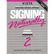 Signing Naturally: Level 2 (w/ VHS tape) by Mikos, Ken; Smith, Cheri; Lentz, Ella Mae, 9780915035168