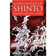 A New History of Shinto by Breen, John; Teeuwen, Mark, 9781405155168