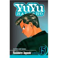 YuYu Hakusho, Vol. 15 by Togashi, Yoshihiro, 9781421515168