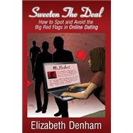 Sweeten the Deal by Denham, Elizabeth, 9781508805168
