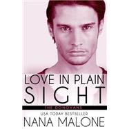 Love in Plain Sight by Malone, Nana, 9781522735168