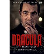 Dracula BBC Tie-in Edition by Stoker, Bram; Gatiss, Mark; Moffat, Steven, 9781785945168