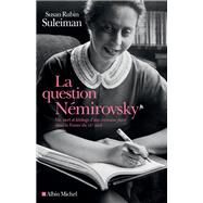 La Question Nmirovsky by Susan Rubin Suleiman, 9782226315168