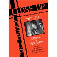 Close Up 1927-1933 by Donald, James; Friedberg, Anne; Marcus, Laura, 9780304335169
