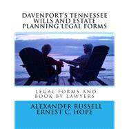Davenport's Tennessee Wills and Estate Planning Legal Forms by Russell, Alexander W.; Hope, Ernest C., 9781505755169