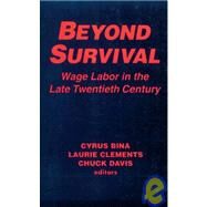 Beyond Survival by Bina, Cyrus; Clements, Laurie M.; Davis, Chuck, 9781563245169