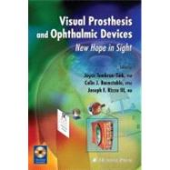 Visual Prosthesis and Opthalmic Devices by Tombran-Tink, Joyce, Ph.D.; Barnstable, Colin J.; Rizzo, Joseph F., III, M.D., 9781934115169