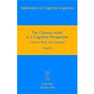 The Chinese Heart in a Cognitive Perspective by Yu, Ning, 9783110205169