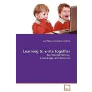 Learning to Write Together by Fernandez-cardenas, Juan Manuel, 9783639135169