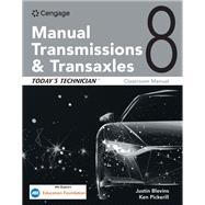 Today's Technician: Manual Transmissions and Transaxles Classroom Manual and Shop Manual by Erjavec, Jack; Ronan, Michael; Blevins, Justin, 9780357935170