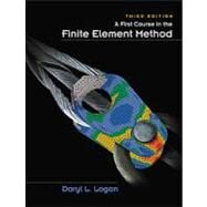 A First Course in the Finite Element Method by Logan, Daryl L., 9780534385170