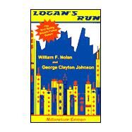 Logan's Run by Nolan, William F.; Johnson, George Clayton, 9780553025170