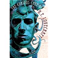 The Curious Case of H. P. Lovecraft by Roland, Paul, 9780859655170