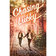 Chasing Lucky by Bennett, Jenn, 9781534425170