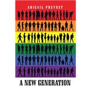 A New Generation by Prevost, Abigail, 9781796025170
