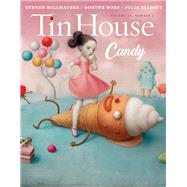 Tin House Candy by MacArthur, Holly; McCormack, Win; Spillman, Rob, 9781942855170